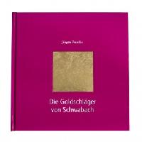 Buch "Die Goldschläger von Schwabach"